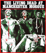 Title: The Living Dead at Manchester Morgue [Blu-ray]