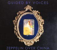 Title: Zeppelin Over China, Artist: Guided by Voices