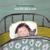 Title: Now the Day Is Over, Artist: The Innocence Mission