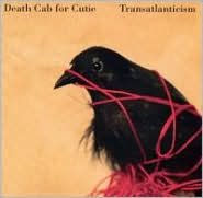 Title: Transatlanticism, Artist: Death Cab for Cutie