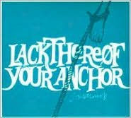 Title: Your Anchor, Artist: Lackthereof