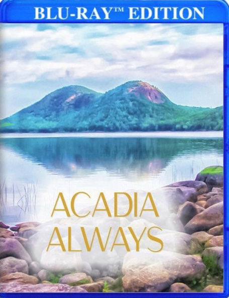 Acadia Always [Blu-ray]