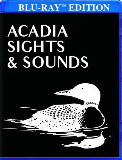 Acadia Sights & Sounds [Blu-ray]