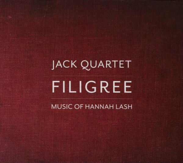 Filigree: Music of Hannah Lash