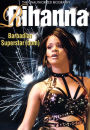 Rihanna: Barbadian Superstar(dom)