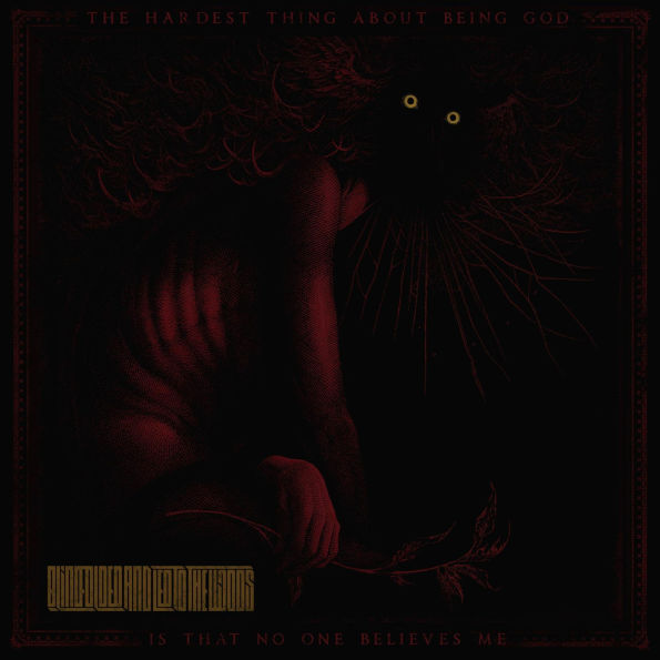 The Hardest Thing About Being God Is That No One Believes Me