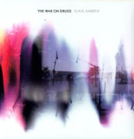 Title: Slave Ambient, Artist: The War on Drugs