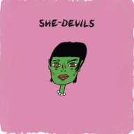 Title: She-Devils, Artist: She-Devils