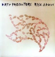 Title: Rise Above, Artist: Dirty Projectors