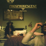 Title: Muchacho [LP], Artist: Phosphorescent