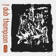 Title: 9 Songs [LP], Artist: Dub Thompson