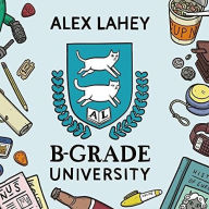 Title: B-Grade University, Artist: Alex Lahey