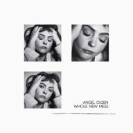 Title: Whole New Mess, Artist: Angel Olsen