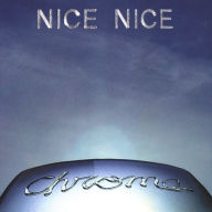 Title: Chrome, Artist: Nice Nice