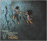 Title: Hymn to the Immortal Wind, Artist: Mono