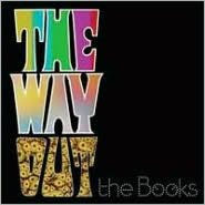 Title: The Way Out, Artist: The Books