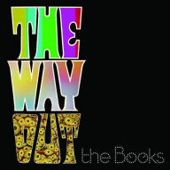 Title: The Way Out, Artist: The Books