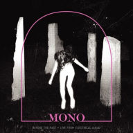 Title: Before the Past: Live from Electrical Audio, Artist: Mono