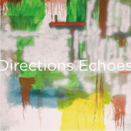 Title: Echoes [Anniversary Edition], Artist: The Directions