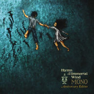 Title: Hymn to the Immortal Wind [10 Year Anniversary Edition], Artist: Mono