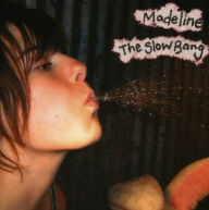 Title: The Slow Bang, Artist: Madeline