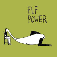 Title: Elf Power, Artist: Elf Power