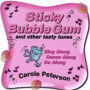 Sticky Bubble Gum...and Other Tasty Tunes