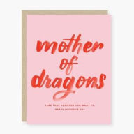 Mother's Day Greeting Card Mother of Dragons