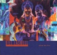 Title: Hear No Evil, Artist: Bill Laswell