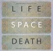 Life Space Death