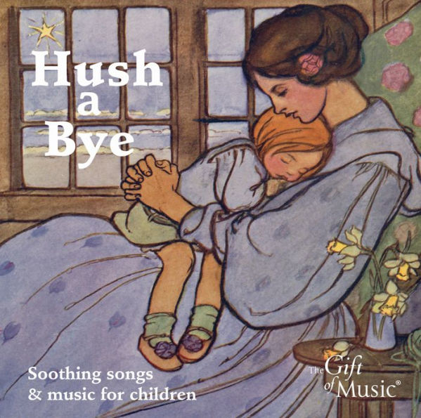 Hush a Bye: Music for Children