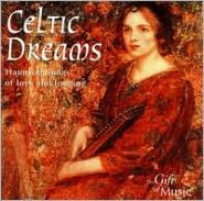 Title: Celtic Dreams [Gift of Music], Artist: Sarah Hill