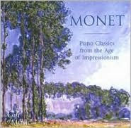 Monet: Piano Classics from the Age of Impressionism