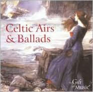 Celtic Airs and Ballads [Gift of Music]
