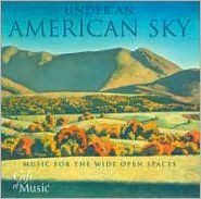 Under an America Sky: Music for the Wide Open Spaces