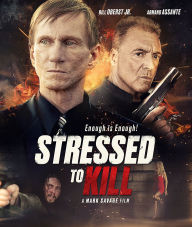 Title: Stressed to Kill [Blu-ray]