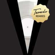 Title: Tuxedo Remixes, Artist: Tuxedo