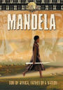 Mandela: Son of Africa, Father of Nation
