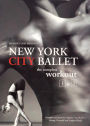 New York City Ballet: The Complete Workout, Vol. 1 and 2 [2 Discs]