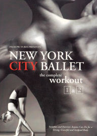 Title: New York City Ballet: The Complete Workout, Vol. 1 and 2 [2 Discs]