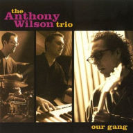 Title: Our Gang, Artist: Wilson,Anthony Trio