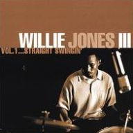 Title: Vol. 1...Straight Swingin', Artist: Willie Jones III