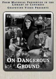 Title: On Dangerous Ground