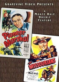 Title: Monty Hale Double Feature: Pioneer Marshal/The Missourians