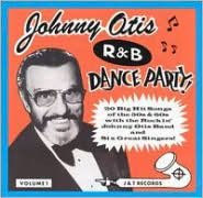 Title: Johnny Otis R&B Dance Party, Vol. 1, Artist: Johnny Otis