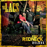 Title: Keep It Redneck, Artist: The Lacs