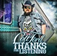 Title: Thanks for Listening, Artist: Colt Ford