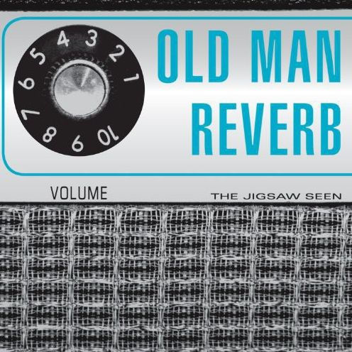 Old Man Reverb [LP/CD]