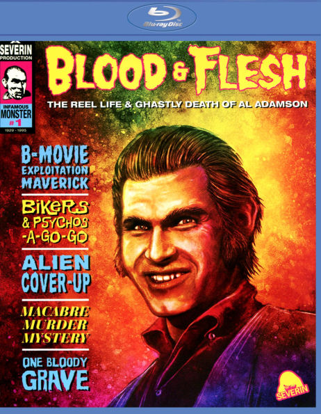 Blood & Flesh: The Reel Life & Ghastly Death of Al Adamson [Blu-ray]