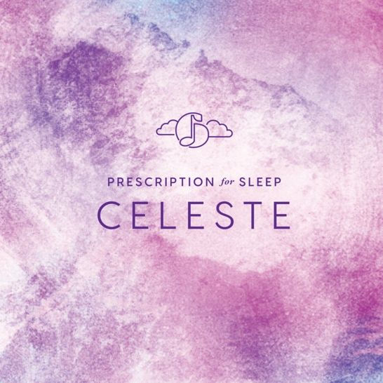 Prescription for Sleep: Celeste